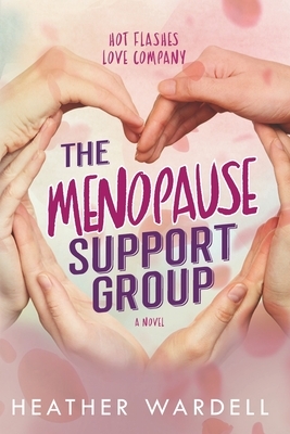 The Menopause Support Group by Heather Wardell