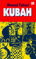 Kubah by Ahmad Tohari