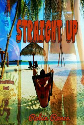Straight Up by Robin Rance