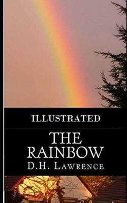 The Rainbow Illustrated by D.H. Lawrence