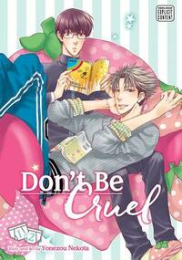 Don't Be Cruel: 2-In-1 Edition, Vol. 1 by Yonezou Nekota