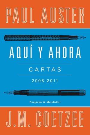 AQUÍ Y AHORA by J.M. Coetzee