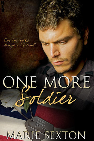 One More Soldier by Marie Sexton