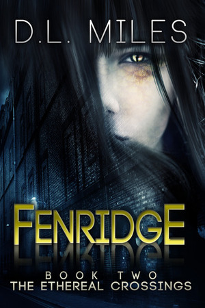 Fenridge by D.L. Miles