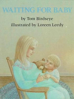 Waiting for Baby by Tom Birdseye