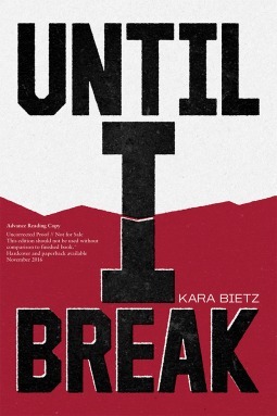 Until I Break by Kara Bietz