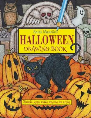 Ralph Masiello's Halloween Drawing Book by Ralph Masiello