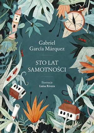 Sto lat samotności by Gabriel García Márquez