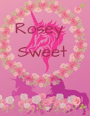 Rosey Sweet by Laura Buller