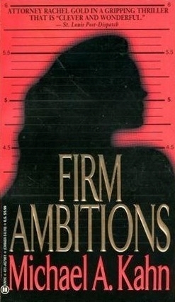 Firm Ambitions by Michael A. Kahn