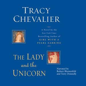 The Lady and the Unicorn by Tracy Chevalier