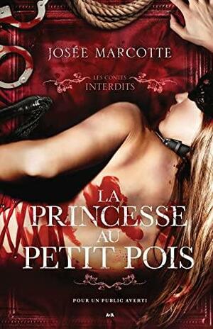 La princesse au petit pois by Josée Marcotte