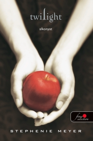Twilight - Alkonyat by Stephenie Meyer