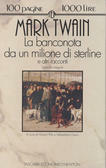 La banconota da un milione di sterline e altri racconti by Giovanni Pilo, Mark Twain, Sebastiano Fusco