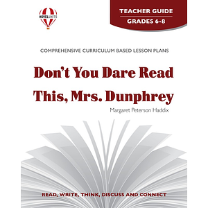 Dont You Dare Read This, Mrs. Dunphrey: Teacher Guide by Novel Units