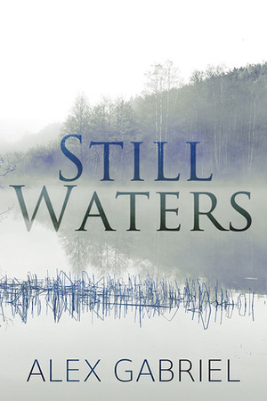 Still Waters by Alex Gabriel