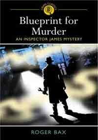 Blueprint for Murder (Inspector James Mystery) by Roger Bax