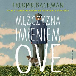 Mężczyzna imieniem Ove by Fredrik Backman