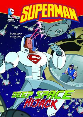 Superman: Deep Space Hijack by Scott Sonneborn