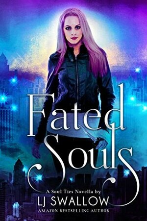 Fated Souls by LJ Swallow