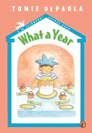 What a Year!: A 26 Fairmount Avenue Book by Tomie dePaola