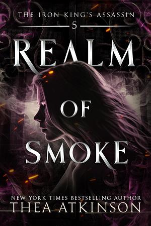Realm of Smoke: an enemies to lovers fae fantasy adventure by Thea Atkinson, Christian Bentulan