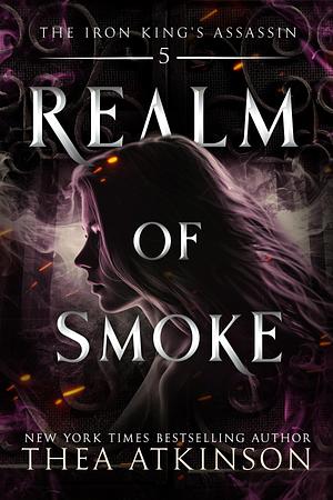 Realm of Smoke: an enemies to lovers fae fantasy adventure by Christian Bentulan, Thea Atkinson