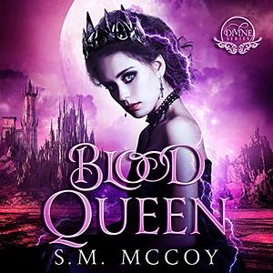 Blood Queen by S.M. McCoy