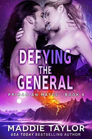 Defying the General by Maddie Taylor