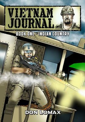 Vietnam Journal - Book 1: Indian Country by Don Lomax