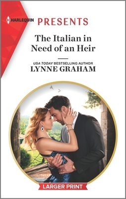 The Italian in Need of an Heir by Lynne Graham