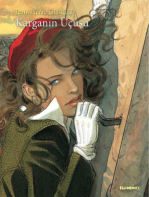 Karganın Uçuşu by Jean-Pierre Gibrat