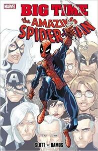 Spider-Man: Big Time by Dan Slott, Dan Slott