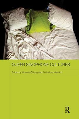 Queer Sinophone Cultures by 