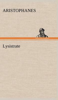 Lysistrate by Aristophanes