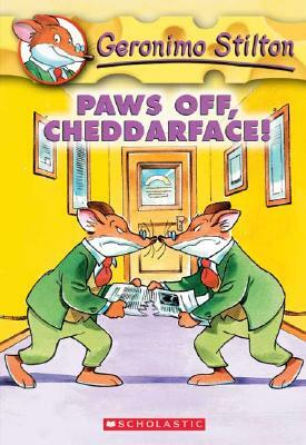 Paws Off, Cheddarface! by Geronimo Stilton