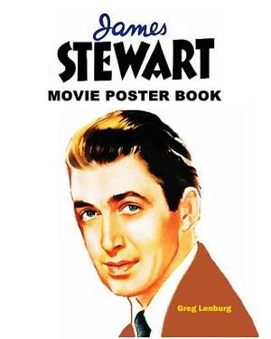 James Stewart Movie Poster Book by Greg Lenburg