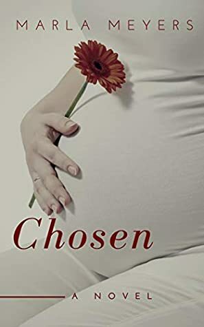 Chosen by Marla Meyers