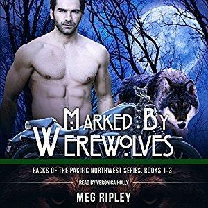 Marked by Werewolves by Meg Ripley