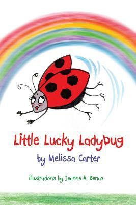 Little Lucky Ladybug by Melissa Carter