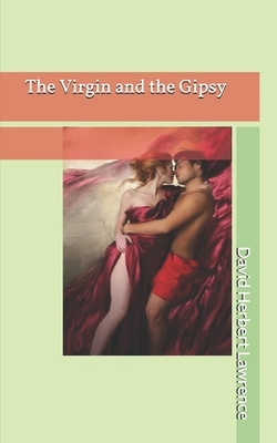 The Virgin and the Gipsy by D.H. Lawrence