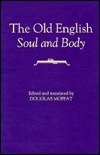 The Old English Soul and Body by Douglas Moffat