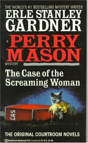 The Case of the Screaming Woman by Erle Stanley Gardner