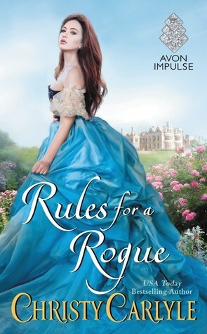 Rules for a Rogue by Christy Carlyle
