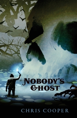 Nobody's Ghost by Chris Cooper