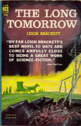 The Long Tomorrow by Leigh Brackett