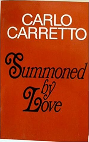 Summoned by Love by Carlo Carretto