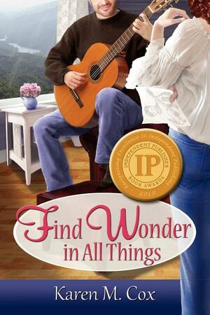 Find Wonder in All Things by Karen M. Cox