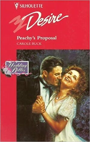 Peachy's Proposal by Carole Buck