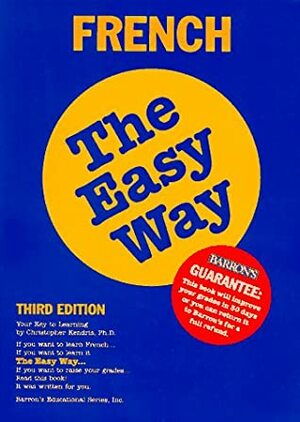 French the Easy Way by Christopher Kendris